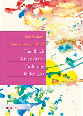 Braun / Krause / Boll |  Handbuch Kreativitätsförderung | Buch |  Sack Fachmedien