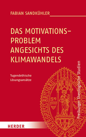Sandkühler | Sandkühler, F: Motivationsproblem angesichts des Klimawandel | Buch | sack.de