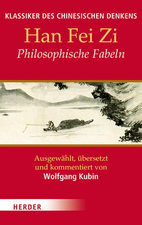 Kubin | Han Fei Zi: Philosophische Fabeln | Buch | 978-3-451-38299-4 | sack.de