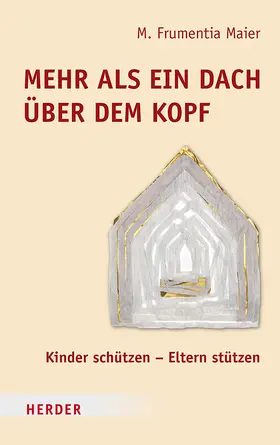 Maier |  Mehr als ein Dach über dem Kopf | Buch |  Sack Fachmedien