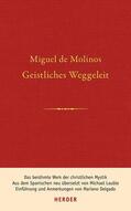 Molinos / Delgado |  Molinos, M: Geistliches Weggeleit | Buch |  Sack Fachmedien