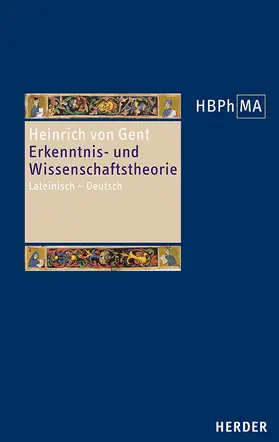 Heinrich |  Die Möglichkeit menschlichen Wissens. Artikel 1 der Summa Quaestionum Ordinarium | Buch |  Sack Fachmedien