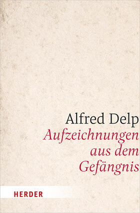 Delp / Bleistein | Delp, A: Aufzeichnungen aus dem Gefängnis | Buch | 978-3-451-38399-1 | sack.de