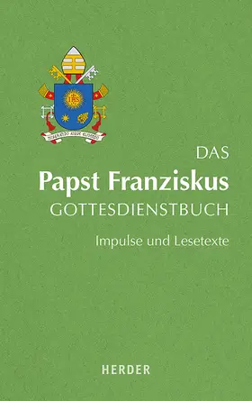 Brand |  Das Papst Franziskus Gottesdienstbuch | Buch |  Sack Fachmedien