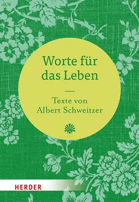 Schweitzer / Neundorfer |  Worte für das Leben | Buch |  Sack Fachmedien