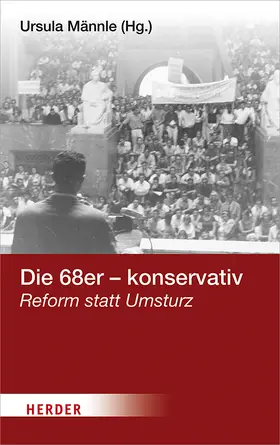 Männle |  Die 68er - konservativ | Buch |  Sack Fachmedien