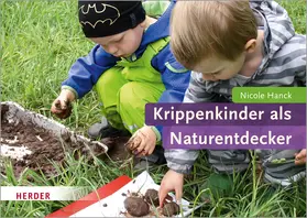 Hanck | Krippenkinder als Naturentdecker | Buch | 978-3-451-38506-3 | www.sack.de