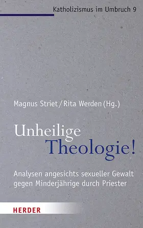 Striet / Werden |  Unheilige Theologie! | Buch |  Sack Fachmedien