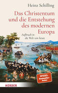 Schilling |  Das Christentum und die Entstehung des modernen Europa | Buch |  Sack Fachmedien
