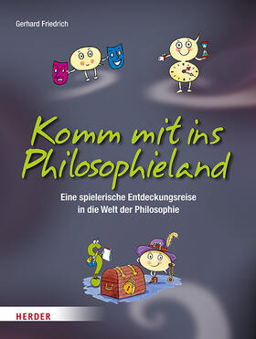Friedrich | Komm mit ins Philosophieland | Buch | sack.de
