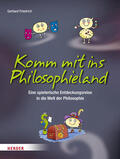 Friedrich |  Komm mit ins Philosophieland | Buch |  Sack Fachmedien