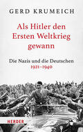 Krumeich |  Als Hitler den Ersten Weltkrieg gewann | Buch |  Sack Fachmedien