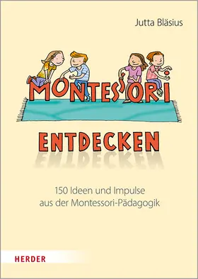 Bläsius | Montessori entdecken! | Buch | 978-3-451-38588-9 | www.sack.de