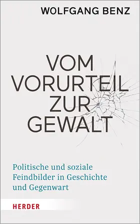 Benz | Vom Vorurteil zur Gewalt | Buch | 978-3-451-38596-4 | www.sack.de