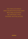 Goebel / Enders / Bag?rac¸ |  Die Philosophie der monotheistischen Weltreligionen im frühen und hohen Mittelalter | Buch |  Sack Fachmedien