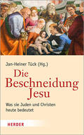 Tück / Kasper / Bodenheimer |  Beschneidung Jesu | Buch |  Sack Fachmedien