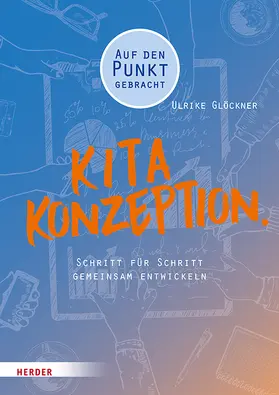Glöckner |  Kita-Konzeption. | Buch |  Sack Fachmedien