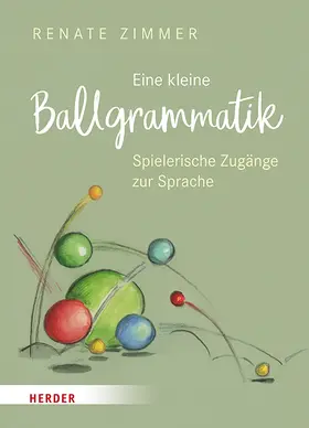 Zimmer | Eine kleine Ballgrammatik | Buch | 978-3-451-38690-9 | www.sack.de