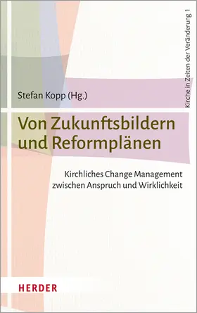 Kopp / Böttner / Bredeck |  Von Zukunftsbildern und Reformplänen | Buch |  Sack Fachmedien