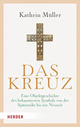 Müller |  Das Kreuz | Buch |  Sack Fachmedien