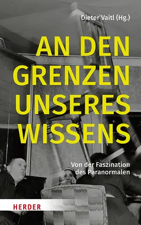 Vaitl | An den Grenzen unseres Wissens | Buch | 978-3-451-38737-1 | sack.de