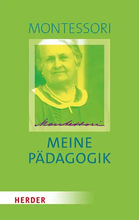 Montessori / Ludwig |  Meine Pädagogik | Buch |  Sack Fachmedien