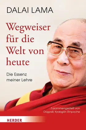 Dalai Lama / Dagyab |  Wegweiser für die Welt von heute | Buch |  Sack Fachmedien