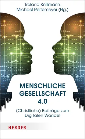 Reitemeyer / Knillmann |  Menschliche Gesellschaft 4.0 | Buch |  Sack Fachmedien