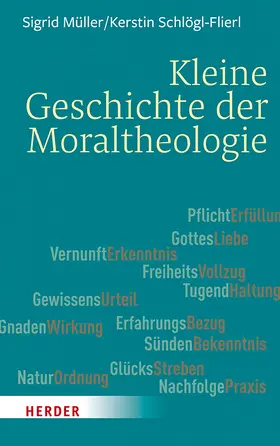 Müller |  Kleine Geschichte der Moraltheologie | Buch |  Sack Fachmedien