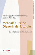Schwemmer / Kopp / Werz |  Mehr als nur eine Dienerin der Liturgie | Buch |  Sack Fachmedien