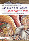 Herbers / Simperl |  Das Buch der Päpste - Liber pontificalis | Buch |  Sack Fachmedien
