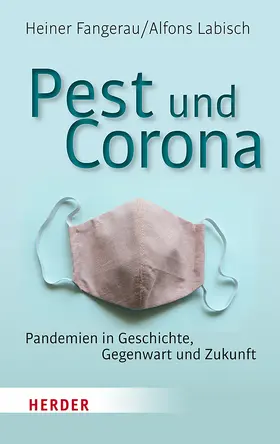 Fangerau / Labisch | Pest und Corona | Buch | 978-3-451-38879-8 | www.sack.de