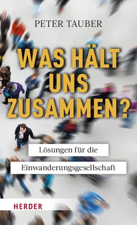 Tauber |  Was hält uns zusammen? | Buch |  Sack Fachmedien