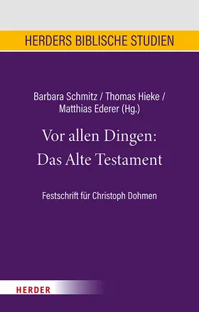 Schmitz / Hieke / Ederer |  Vor allen Dingen: Das Alte Testament | Buch |  Sack Fachmedien