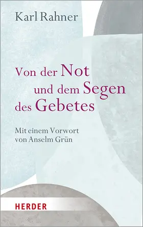 Rahner | Von der Not und dem Segen des Gebetes | Buch | 978-3-451-38916-0 | www.sack.de