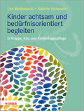 Hohmann / Wedewardt |  Wedewardt, L: Kinder achtsam und bedürfnisorientiert begleit | Buch |  Sack Fachmedien