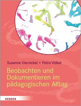 Viernickel / Völkel |  Beobachten und Dokumentieren im pädagogischen Alltag | Buch |  Sack Fachmedien