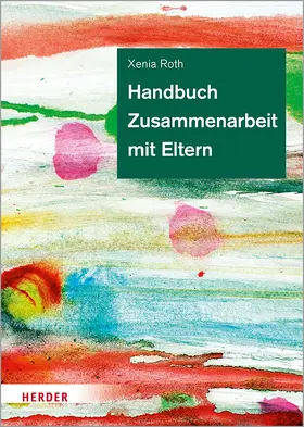 Roth |  Handbuch Zusammenarbeit mit Eltern | Buch |  Sack Fachmedien