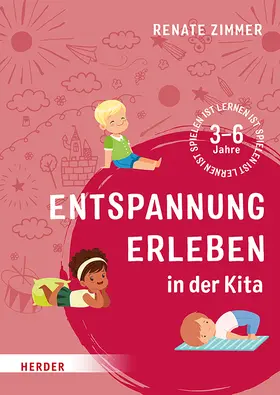 Zimmer |  Entspannung erleben in der Kita | Buch |  Sack Fachmedien