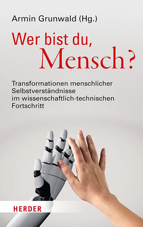 Grunwald | Wer bist du, Mensch? | Buch | 978-3-451-38960-3 | sack.de