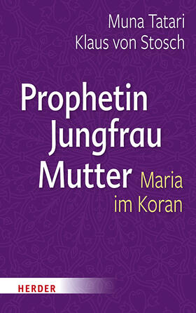 Stosch / Tatari | Prophetin - Jungfrau - Mutter | Buch | 978-3-451-38964-1 | sack.de