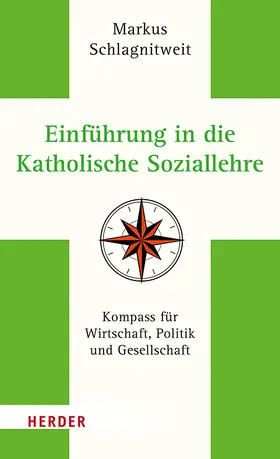 Schlagnitweit |  Einführung in die Katholische Soziallehre | Buch |  Sack Fachmedien