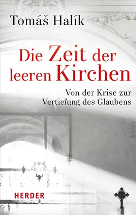 Halík |  Die Zeit der leeren Kirchen | Buch |  Sack Fachmedien