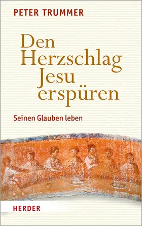 Trummer |  Den Herzschlag Jesu erspüren | Buch |  Sack Fachmedien