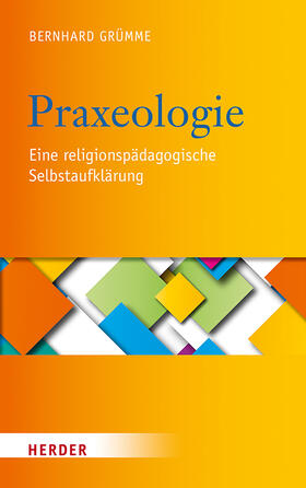 Grümme / Reisinger | Praxeologie | Buch | 978-3-451-39049-4 | sack.de