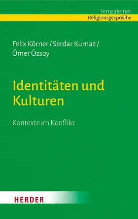 Körner / Kurnaz / Özsoy |  Identitäten und Kulturen | Buch |  Sack Fachmedien