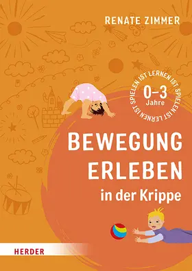Zimmer | Bewegung erleben in der Krippe | Buch | 978-3-451-39103-3 | www.sack.de
