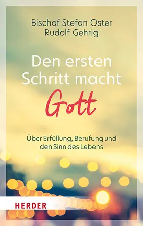 Oster / Gehrig | Den ersten Schritt macht Gott | Buch | 978-3-451-39122-4 | www.sack.de