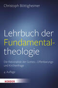 Böttigheimer |  Lehrbuch der Fundamentaltheologie | Buch |  Sack Fachmedien
