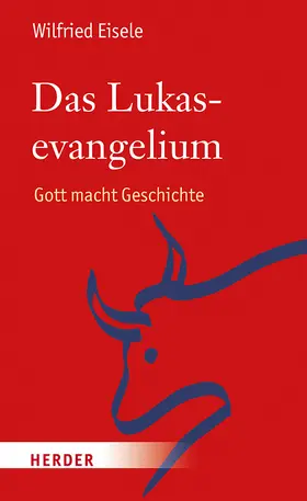 Eisele | Das Lukasevangelium | Buch | 978-3-451-39150-7 | www.sack.de